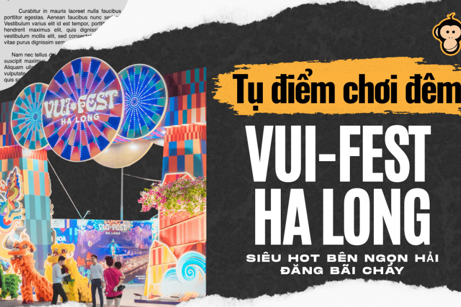 VUI-Fest Ha Long khai trương tối 25/4: Tụ điểm chơi đêm siêu hot bên Ngọn Hải Đăng Bãi Cháy