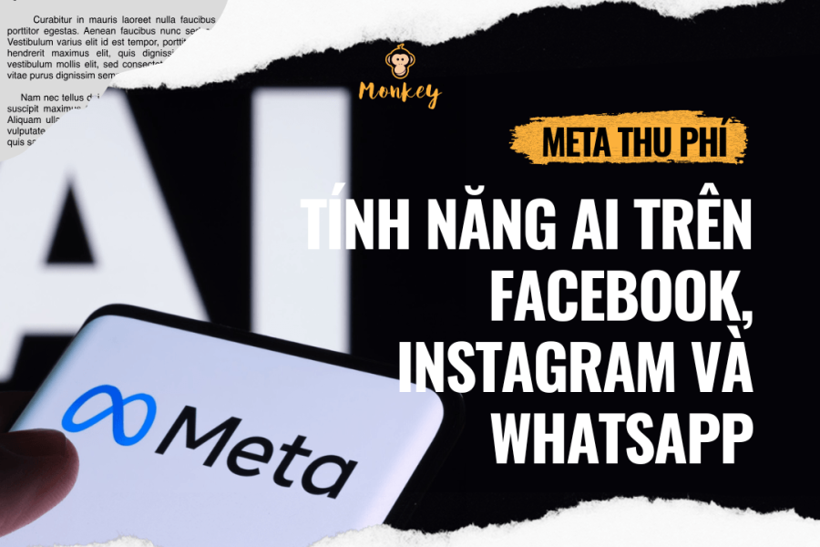 Đầu tư đến 600 tỷ USD, Meta lần đầu thu phí người dùng AI để bù đắp: Giá khởi điểm từ 7,99 USD